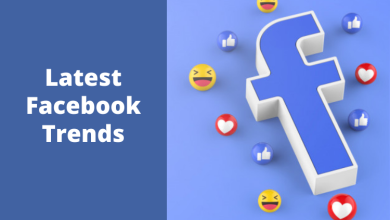 Facebook Trends You Should Follow To Grow Your Business